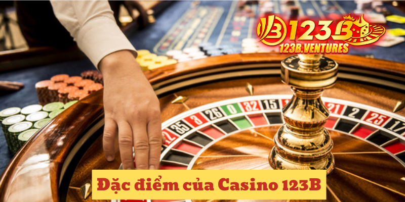 Trải nghiệm chơi casino trực tuyến tại 123B